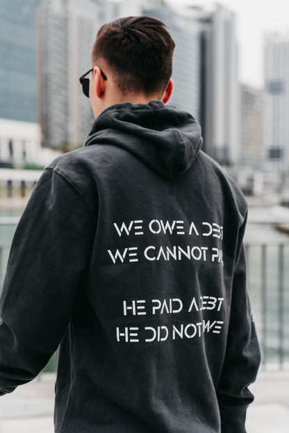 " WE OWE A DEBT.. " Unisex Charcoal Grey Hoodie