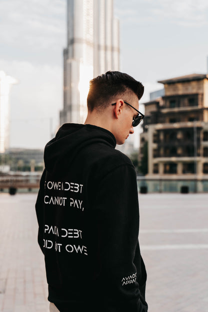 " WE OWE A DEBT.. " Unisex Black Hoodie